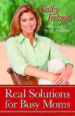 Real Solutions for Busy Moms