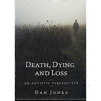 Una prospettiva autistica: morte, morte e perdita