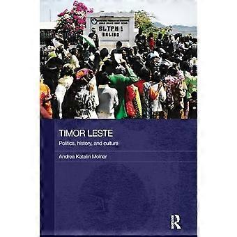 Timor Leste: Politiek, geschiedenis en cultuur (Routledge Contemporary Southeast Asia Series)