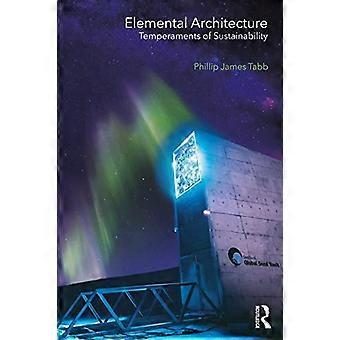 Elementararchitektur: Temperamente der Nachhaltigkeit
