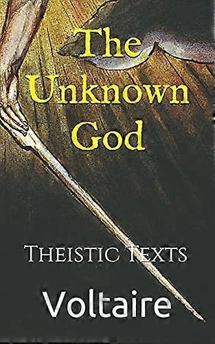 The Unknown God: Theistic Texts