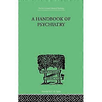 A Handbook of Psychiatry