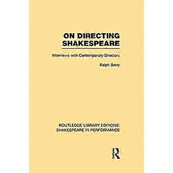 Über die Regie von Shakespeare (Routledge Library Editions: Shakespeare in Performance)