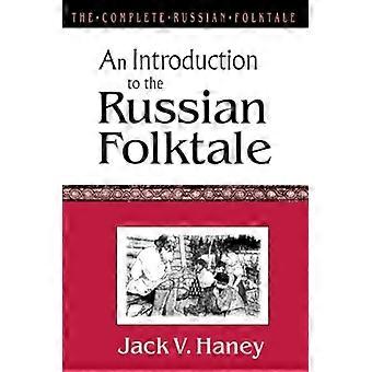 Den komplette russiske folkeeventyret: En introduksjon til den russiske folktale v. 1