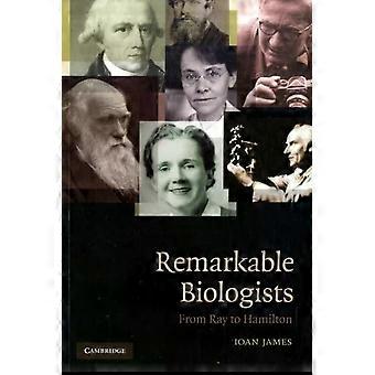 Remarkable Biologists - Ioan James
