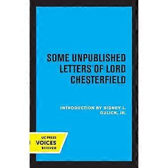 Some Unpublished Letters Of Lord Chesterfield - Lord Chesterfield - Paperback - en Book