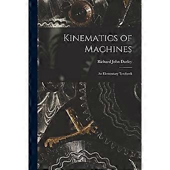 Kinematics of machines an elementary textbook