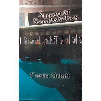 Streetcar Sandwiches