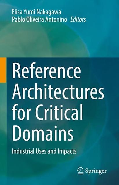 Reference Architectures For Critical Domains Hardback Book
