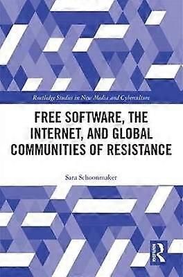 Fri programvara internet och globala motståndsgemenskaper