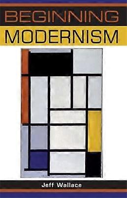 Beginning modernism