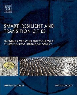 Smart Resilient and Transition Cities