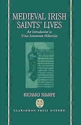 Medieval Irish Saints' Lives