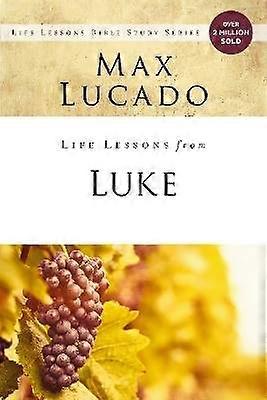 Life Lessons from Luke