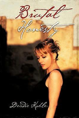 Brutal Honesty