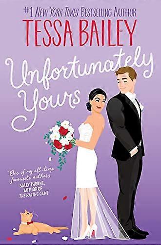 Unfortunately Yours UK: A Novel