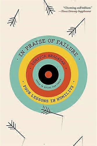 In Praise of Failure: Four Lessons in Humility