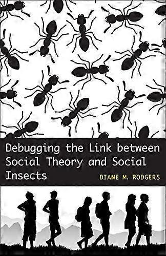 Debugging the Link between Social Theory and Social Insects