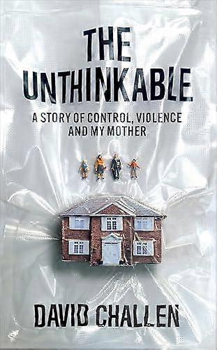 The Unthinkable by David Challen Hardback Book