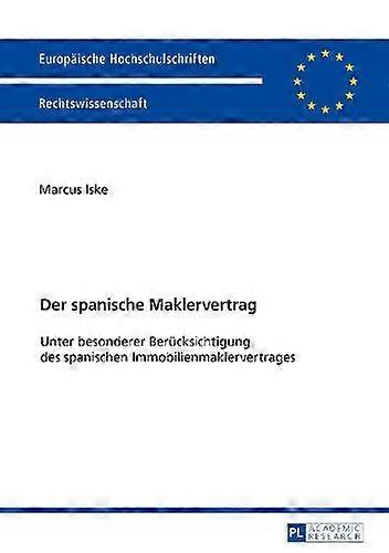 Der Spanische Maklervertrag by Marcus Iske Paperback