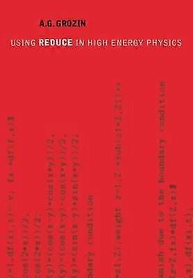 Using REDUCE in High Energy Physics