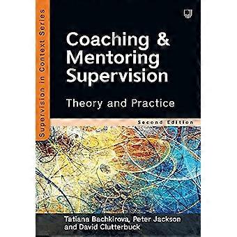 Handledning i coachning och mentorskap: teori och praktik, 2e