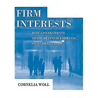 Firmes sus intereses (estudios de Cornell en economía política)