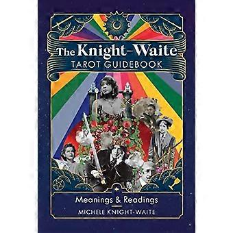 Knight-Waite Tarot -opaskirja: Merkitykset ja tulkinnat
