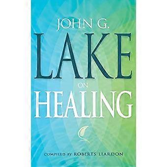 John G Lake op genezing