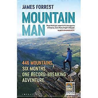 Mountain Man: 446 montagnes. Six mois. Une aventure record