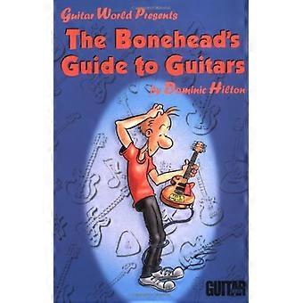 Boneheads guide til gitarer (Guitar World presenterer)