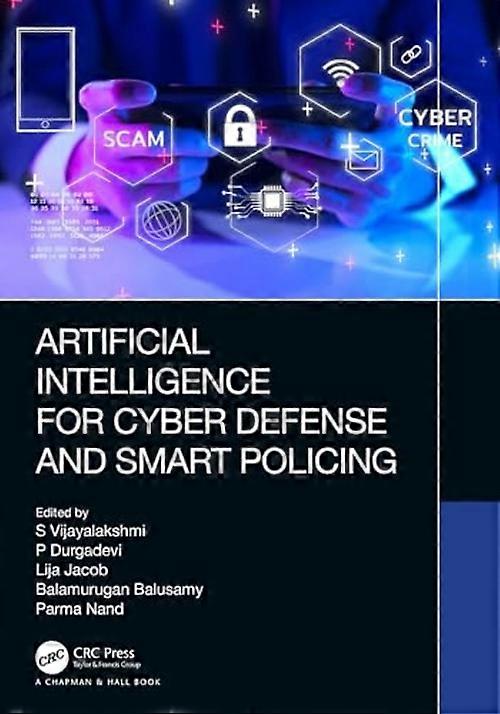 Artificial Intelligence for Cyber Defence and Smart Policing