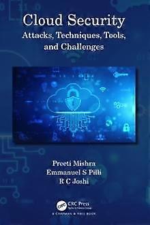 Cloud Security Attacks Techniques Tools And Challenges - Preeti Mishra - Paperback - en Book