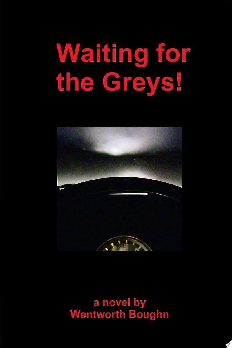 Waiting for the greys