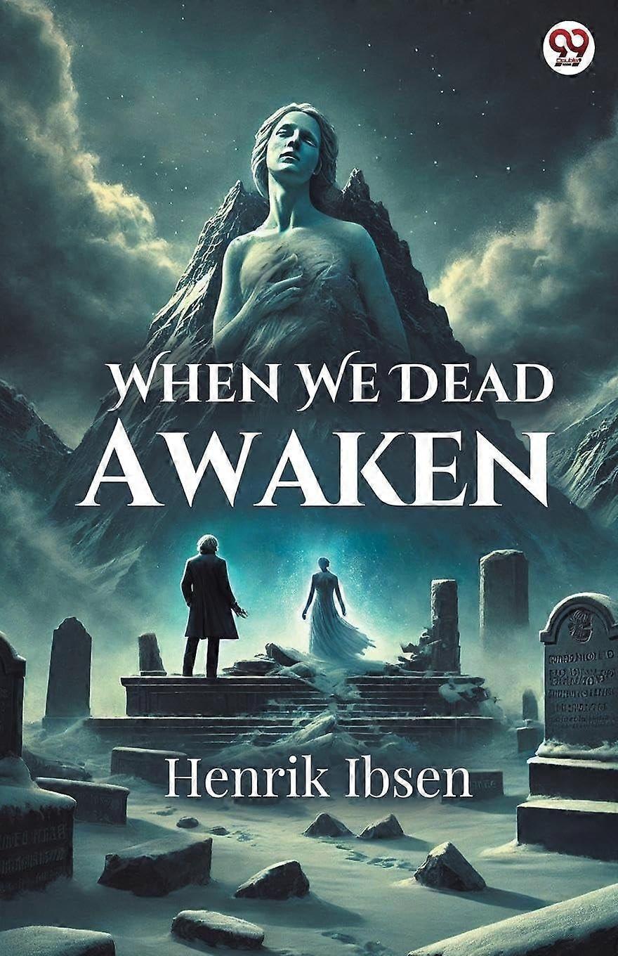 When we dead awaken