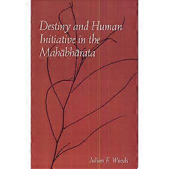 Destiny and human initiative in the mahabharata