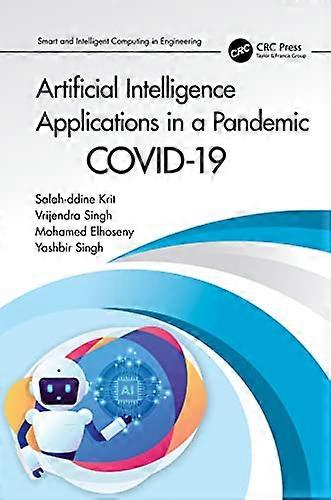 Artificial Intelligence Applications in a Pandemic COVID 19
