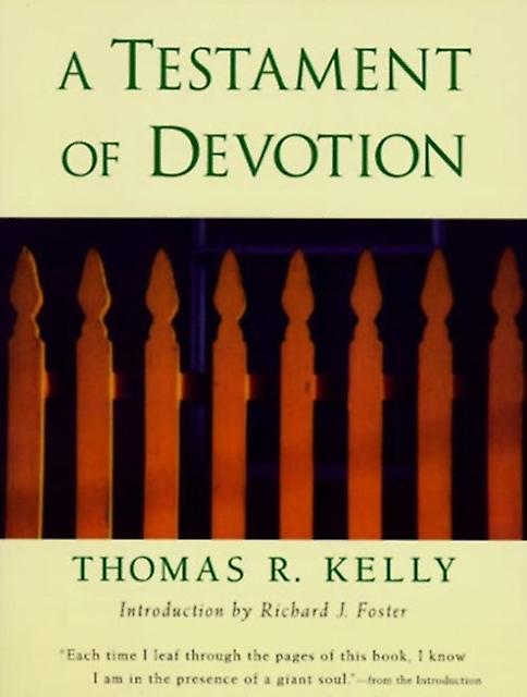 A Testament Of Devotion by Thomas Kelly Paperback