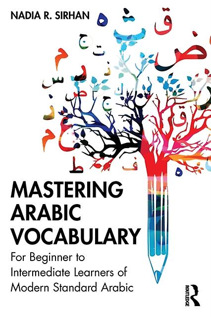 Mastering Arabic Vocabulary by Nadia R. Sirhan Paperback