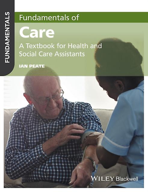 Fundamentals Of Care by Ian School of Nursing and Midwifery Peate Paperback Book