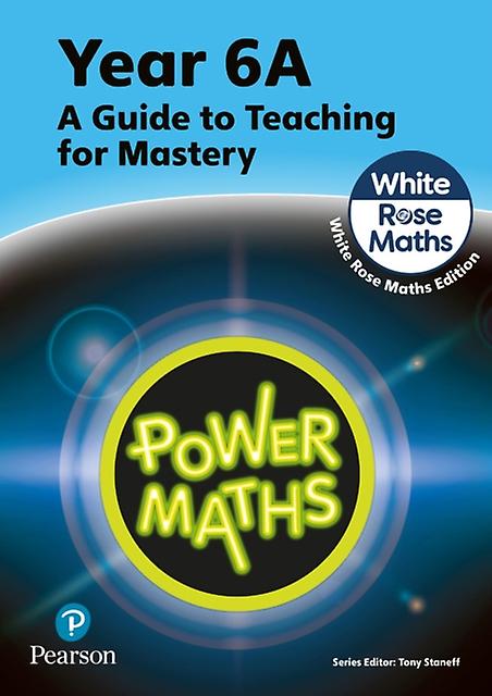 Power Maths Teaching Guide 6a - White Rose Maths Edition by Josh Lury Paperback