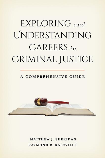 Exploring And Understanding Careers In Criminal Justice by Matthew J. Sheridan Paperback Book