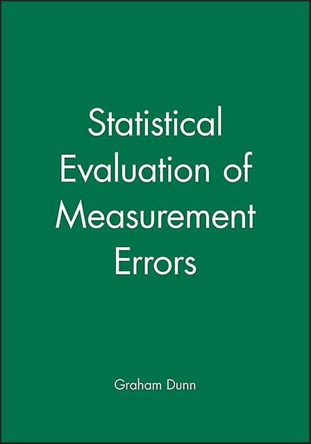 Statistical Evaluation Of Measurement Errors by Dunn Paperback Book