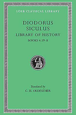 Library Of History Volume Iii by Diodorus Siculus Hardback Book