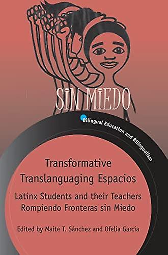 Transformative Translanguaging Espacios Paperback Book