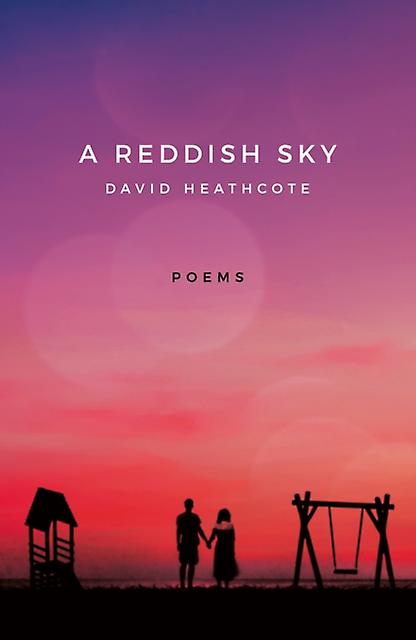 A Reddish Sky by David Heathcote Paperback