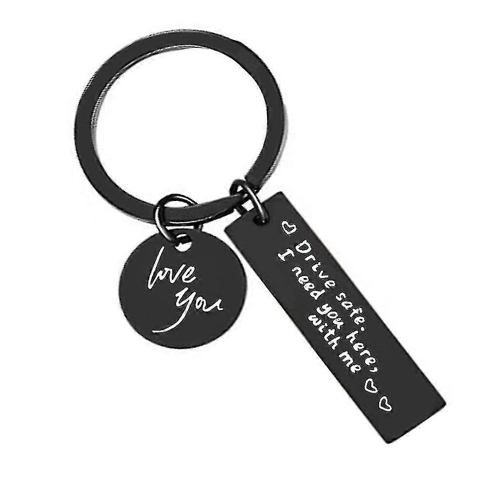 Drive Safe Keychain Gift Drive Safe I Need You Here With Me, Drive Safe Metal Keychain Gift