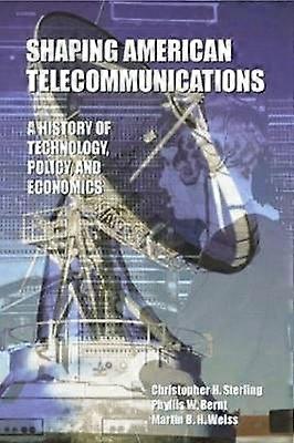 Shaping American Telecommunications