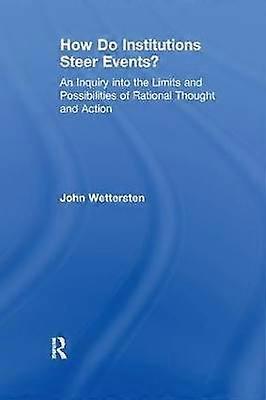 How Do Institutions Steer Events?