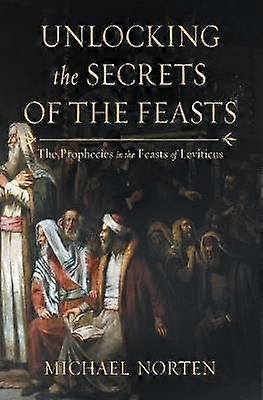 Unlocking the Secrets of the Feasts